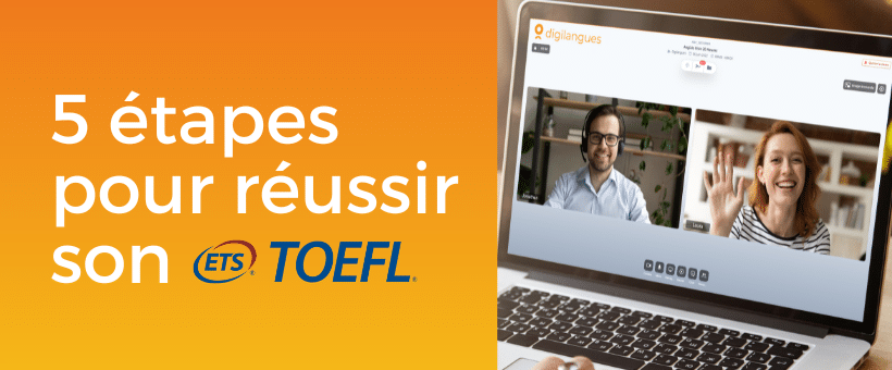 5 étapes pour réussir son test TOEFL